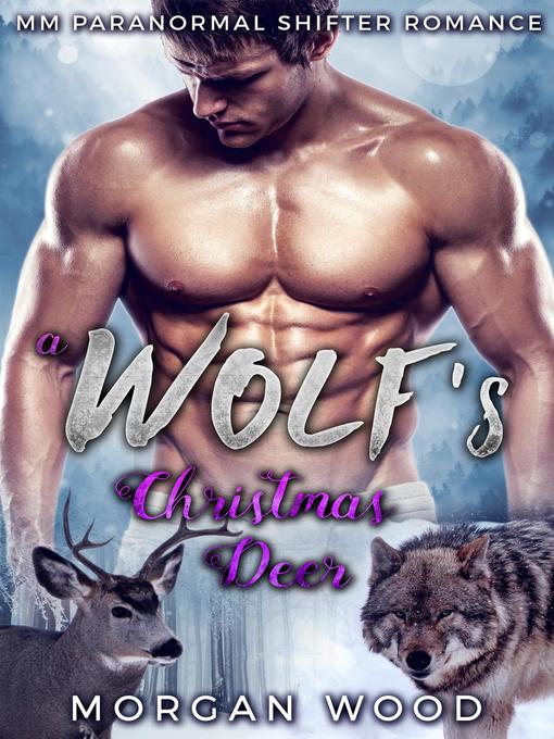 Title details for A Wolf's Christmas Deer by Morgan Wood - Available